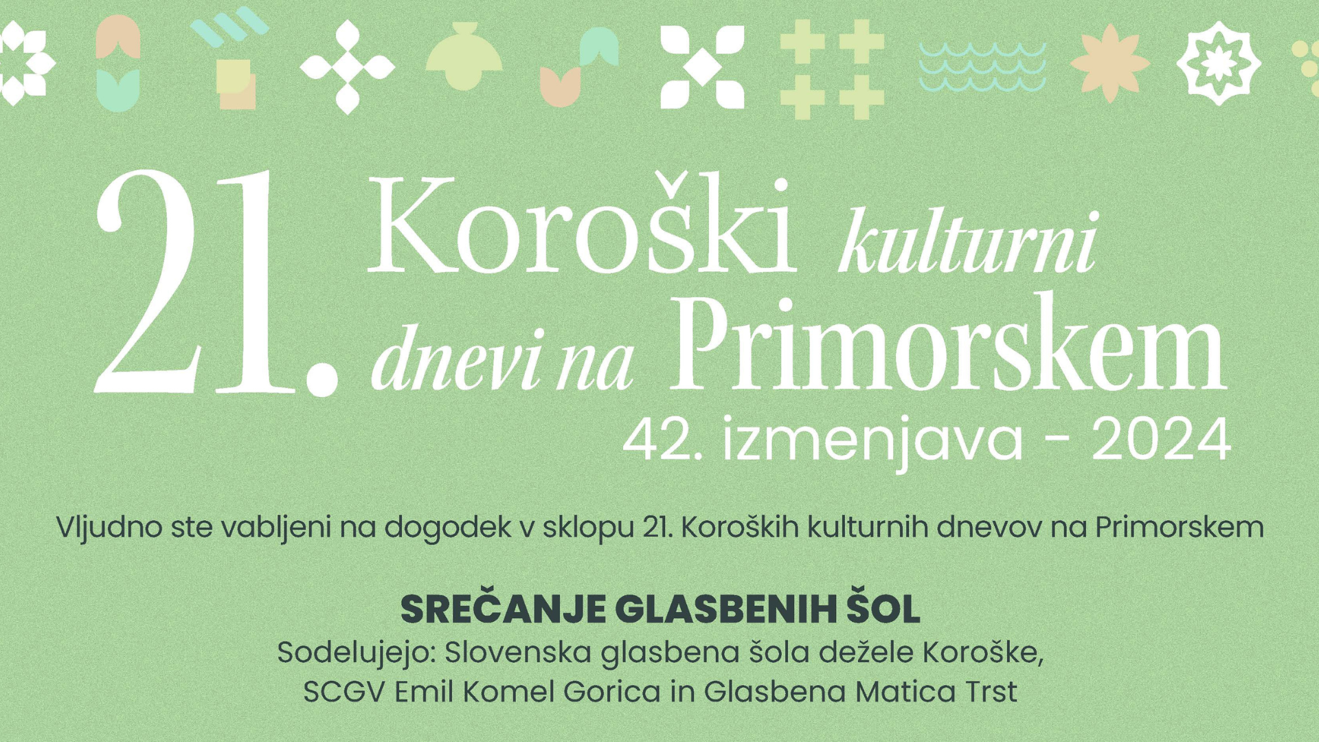 SREČANJE GLASBENIH ŠOL – 21. Koroški kulturni dnevi na Primorskem