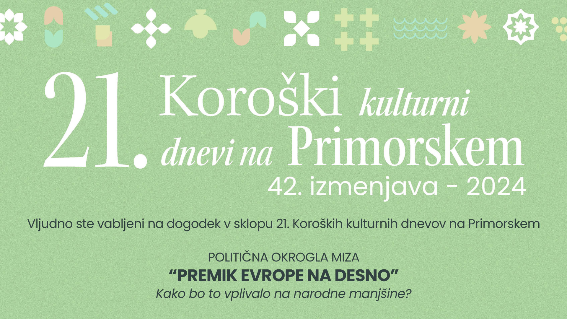 POLITIČNA OKROGLA MIZA – 21. Koroški kulturni dnevi na Primorskem