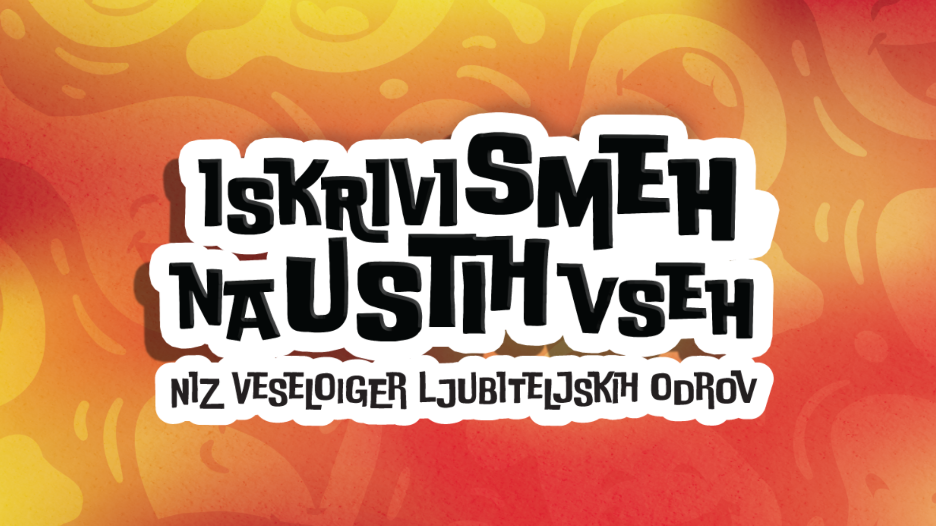 Iskrivi smeh na ustih vseh 2025 – VESOLJSKI LOV NA VODNE KAPLJICE